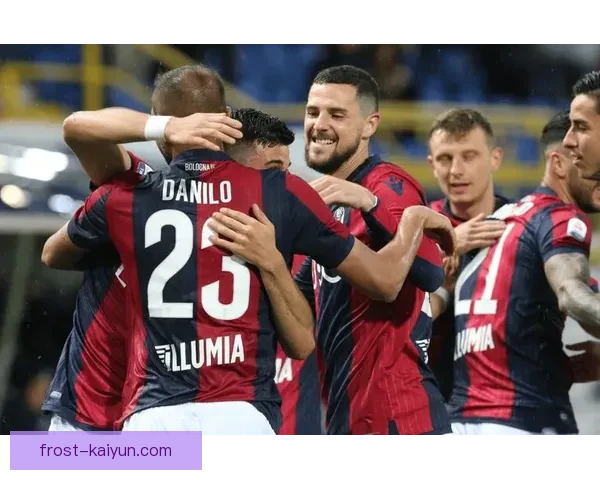 博洛尼亚球员近期状态回暖，表现稳健引发关注